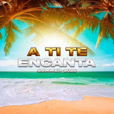 A Ti Te Encanta (Summer 2026) - Single