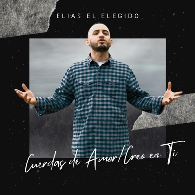Cuerdas de amor Creo en Ti - Single