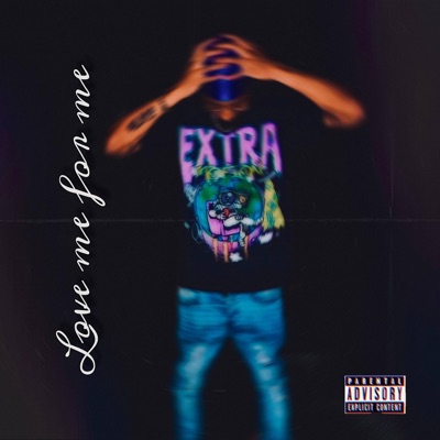 Love Me For Me - EP
