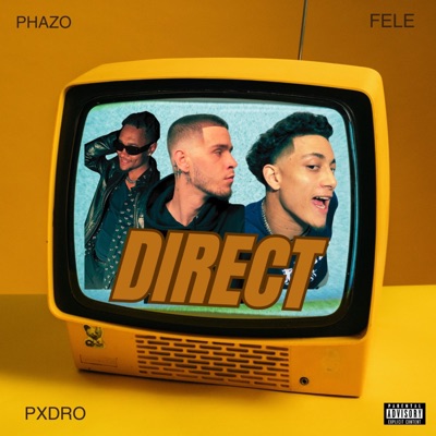 DIRECT (feat. Pxdro & Fele) - Single