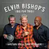 Elvin Bishop - Right Now Is The Hour