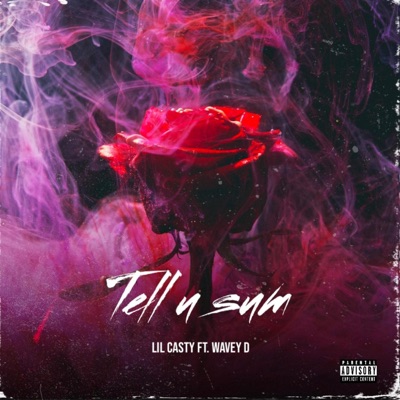 TELL U SUM (feat. Wavey D) - Single