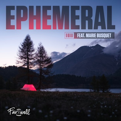 Ephemeral (feat. Marie Busquet) - Single