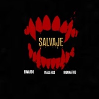 SALVAJE (feat. EDVARD000.w & IROM) - Single - VEELA_fox