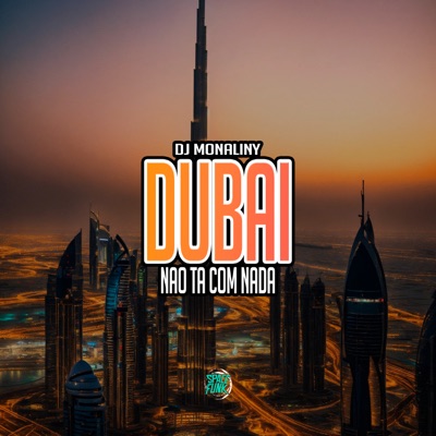 Dubai Não Ta Com Nada - Single