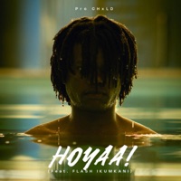Hoyaa! (feat. Flash Ikumkani) - Single - Pro CHxLD