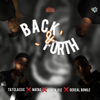 BACK & FORTH - Single - Matao, T-Classic, Statik 012 & Dereal Bonile