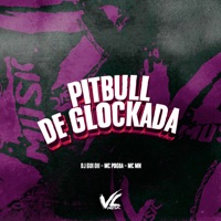 Pitbull de Glockada - Single - DJ GUI 011, MC MN & Mc Pogba