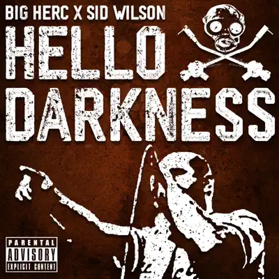 Listen to Hello Darkness (feat. Sid Wilson) - Single by Big Herc