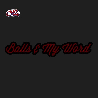 Balls & My Word - Single