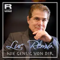 Nie genug von Dir — Luc Remó