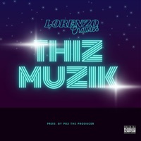 Thiz Muzik (feat. Lorenzo Chawles) - Single - Pb3 The Producer