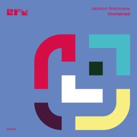 Unchained - Single - Jackson Brainwave