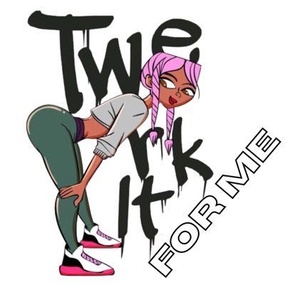 Twerk It For Me (Make It Clap) - Single