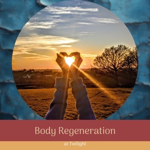 Body Regeneration at Twilight