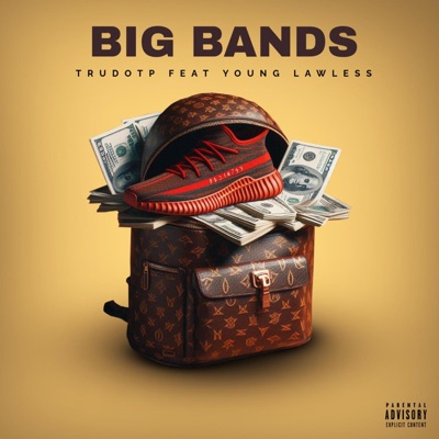 Big Bands (feat. Young Lawless) - Single