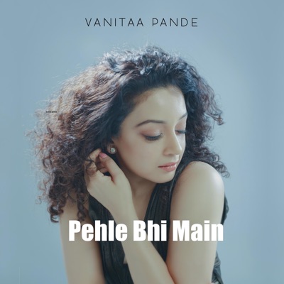 Pehle Bhi Mai - Single