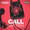 Call on You (feat. Krispel & Ro Bless) - Single