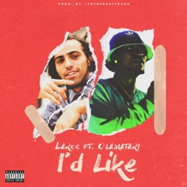 I'd Like (feat. Olamatari) LaRoc