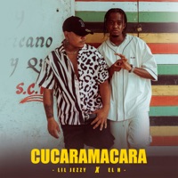 CUCARAMACARA - Single - Lil Jezzy & El H