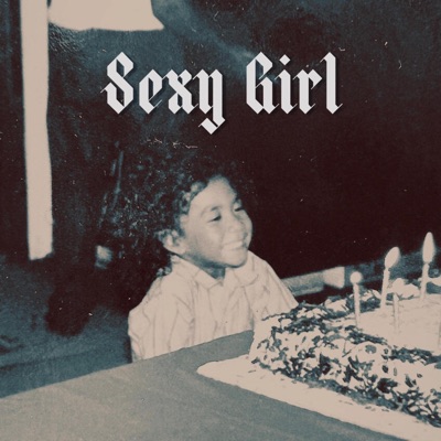 Sexy Girl - Single