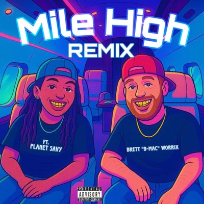 Mile High (Remix) [feat. Planet Savy] - Single