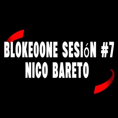 ‪NICO_BARETTO‬ !!  BK0NE sesión #7 - Single