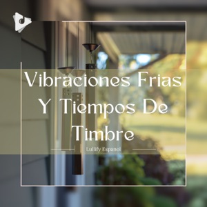 Vibraciones Frias Y Tiempos De Timbre - EP