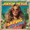 Saving My Love