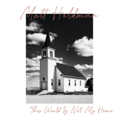 This World Is Not My Home