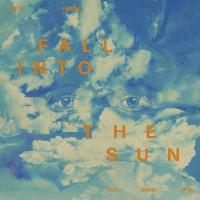 Fall into the Sun (feat. Emma Lucia) - Single