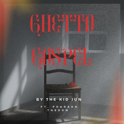 Ghetto Gospel (feat. Pharaoh Thedon) - Single
