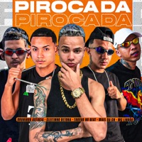 Pirocada (feat. Trovão no Beat & Cleitinho Detona) - Single - Mael da CN, Bruninho Astucia & Mc Lindão
