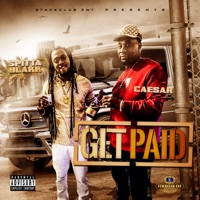 Get Paid (feat. Caesar) - Single - Spitta Blakk