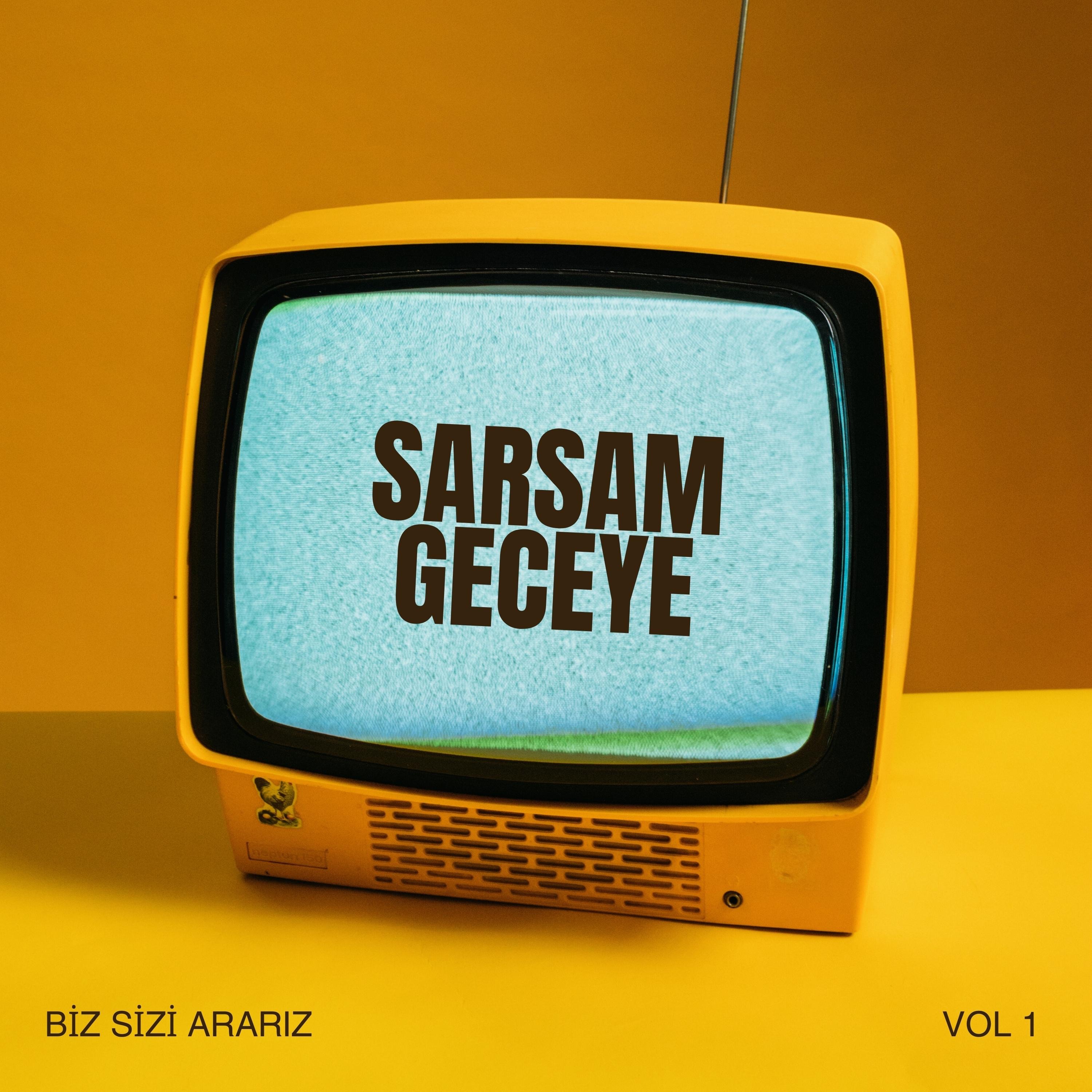 Sarsam Geceye - Single