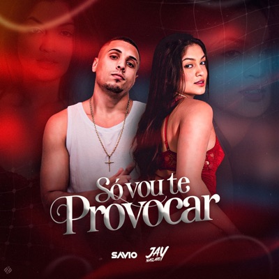 Só Vou Te Provocar - Single