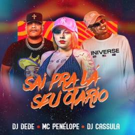 Sai pra Laseu Otario DJ Cassula, Mc Penelope & DJ Dede