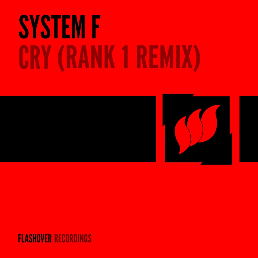 Обложка альбома «Cry (Rank 1 Remix) - Single» — System F