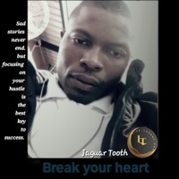 Break your heart - Single - Jaguar Tooth