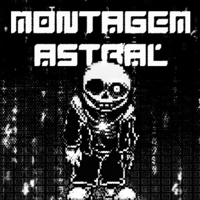 MONTAGEM ASTRAL (Edit Version)