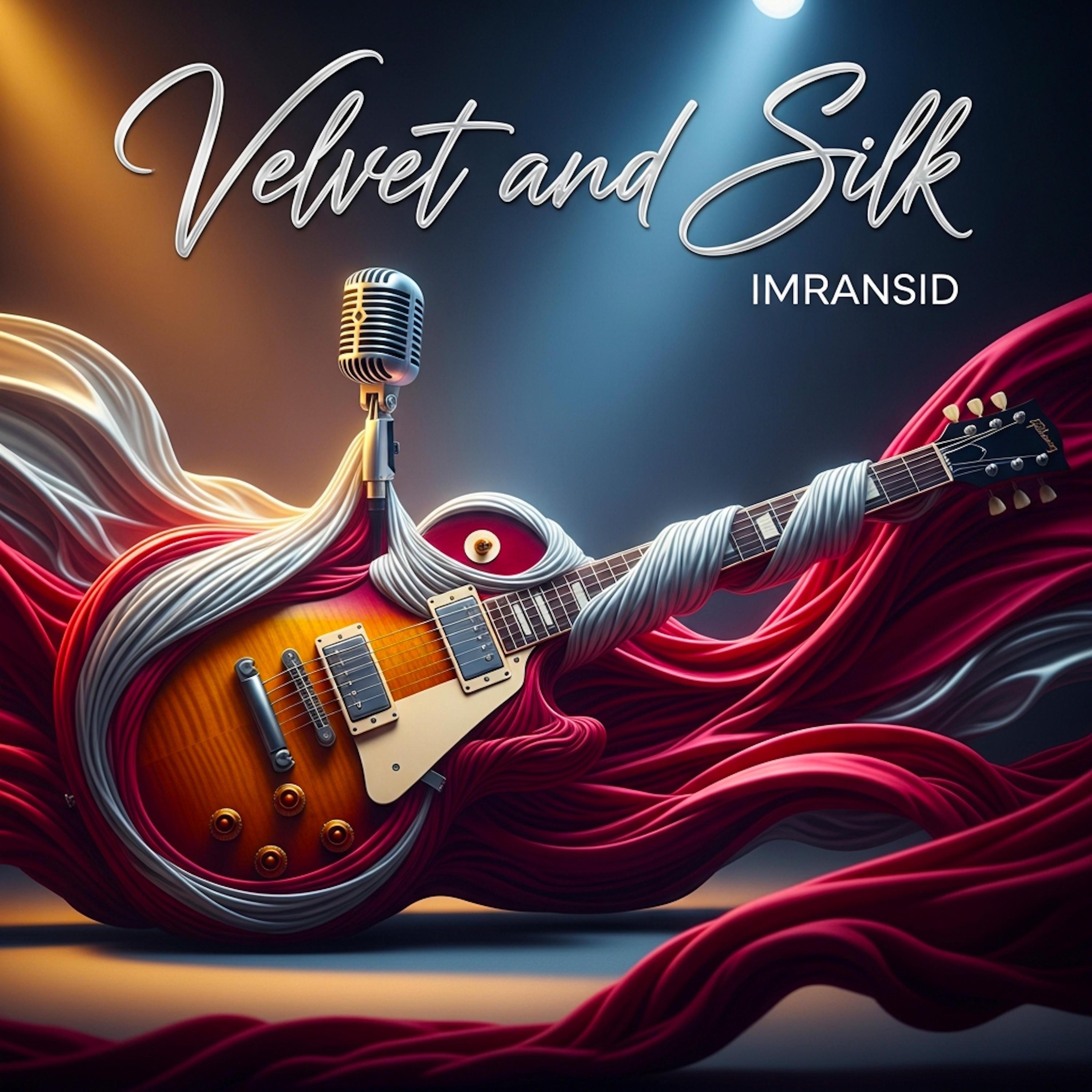 Velvet and Silk