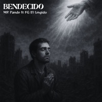 Bendecido - Single - MR Pande & fg el ungido