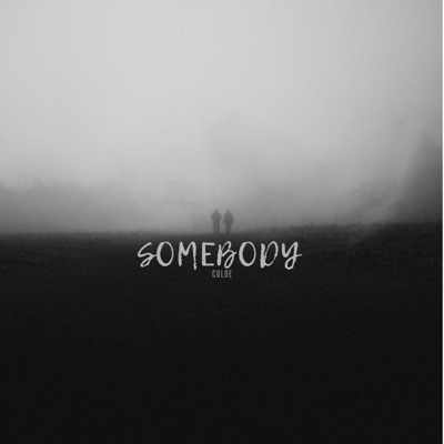 Somebody (feat. Just jabba) - Single