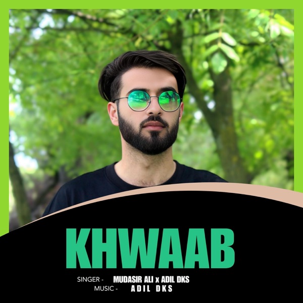 Khwaab (feat. Adil Dks)