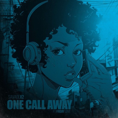 One Call Away (feat. Friday Love) - Single