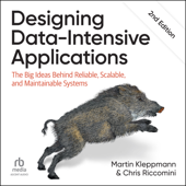 Designing Data-Intensive Applications, 2nd Edition : The Big Ideas Behind Reliable, Scalable, and Maintainable Systems