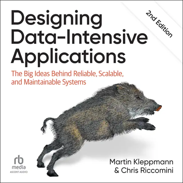 Designing Data-Intensive Applications, 2nd Edition : The Big Ideas Behind Reliable, Scalable, and Maintainable Systems