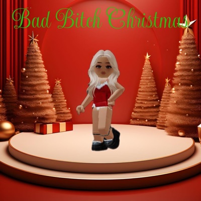 Bad Bitch Christmas - EP