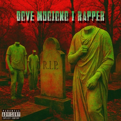 Dove Muoiono I Rapper - Single