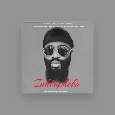 Listen to Skhosana Bin Laden, watch music videos, read bio, see tour dates & more!